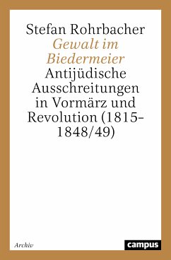 Gewalt im Biedermeier (eBook, PDF) - Rohrbacher, Stefan