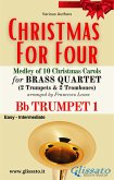 Bb Trumpet 1 part - Brass Quartet Medley "Christmas for Four" (fixed-layout eBook, ePUB)