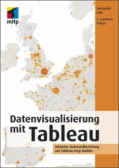 Datenvisualisierung mit Tableau (eBook, ePUB) - Loth, Alexander