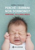 Perché i Bambini Non Dormono? (eBook, ePUB)