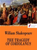 The tragedy of Coriolanus (eBook, ePUB)