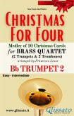 Bb Trumpet 2 part - Brass Quartet Medley &quote;Christmas for Four&quote; (eBook, ePUB)