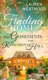 Finding Home - Das Geheimnis von Rosemont Hall (eBook, ePUB)