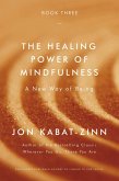 The Healing Power of Mindfulness (eBook, ePUB)