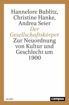 Der Gesellschaftskörper (eBook, PDF) - Bublitz, Hannelore; Hanke, Christine; Seier, Andrea
