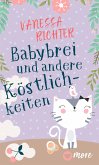 Babybrei und andere Köstlichkeiten (eBook, ePUB)