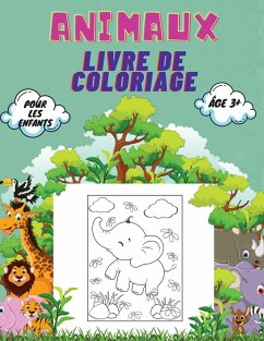 Animaux Livre de Coloriage Pour Les Enfants, Âge 3+ - Pelletier, Severin