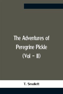 The Adventures Of Peregrine Pickle (Vol - Ii) - Smollett, T.