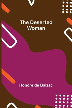 The Deserted Woman - de Balzac, Honore