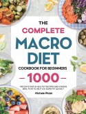 The Complete Macro Diet Cookbook for Beginners