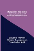 Benjamin Franklin; Representative Selections, With Introduction, Bibliograpy, And Notes