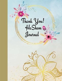 thank you HaShem Journal - Bejarano-Gutierrez, Rebbetzin Hannah