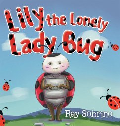 Lily The Lonely Lady Bug - Ray Sobrino