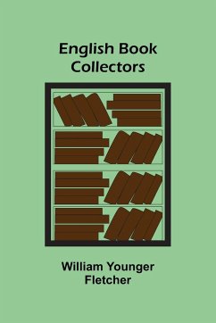 English Book Collectors - Younger Fletcher, William