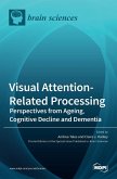 Visual Attention-Related Processing