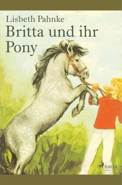 Britta und ihr Pony - Pahnke, Lisbeth