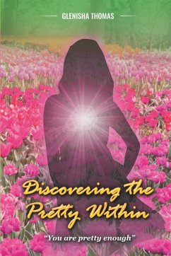 Discovering the Pretty Within - Thomas, Glenisha