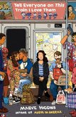 Tell Everyone on This Train I Love Them (eBook, ePUB)