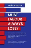 Must Labour Always Lose? (eBook, ePUB)