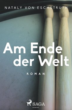 Am Ende der Welt - Eschstruth, Nataly Von