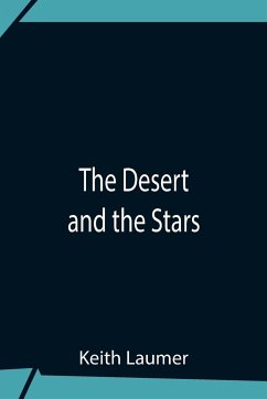 The Desert And The Stars - Laumer, Keith