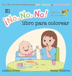 El ¡No No No! libro para colorear - Avery, Justine