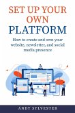 Set Up Your Own Platform