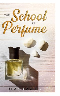 The School of Perfume - Carles, Jean