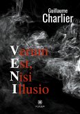 Veni: Verum est, nisi illusio