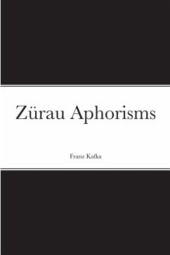 Zürau Aphorisms - Kafka, Franz