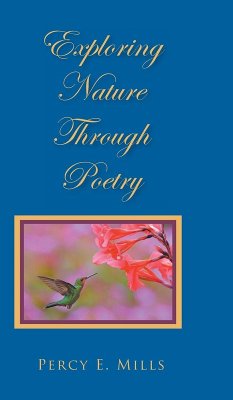 Exploring Nature Through Poetry - Mills, Percy E.