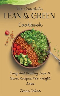 The Complete Lean & Green Cookbook - Cohen, Jesse