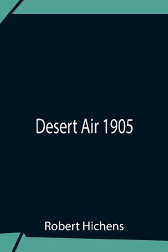 Desert Air 1905 - Hichens, Robert
