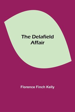 The Delafield Affair - Finch Kelly, Florence