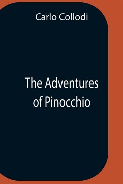 The Adventures Of Pinocchio - Collodi, Carlo