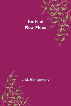 Emily of New Moon - M. Montgomery, L.