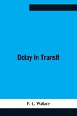 Delay In Transit