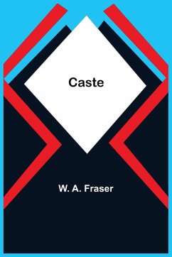 Caste - A. Fraser, W.