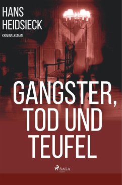 Gangster, Tod und Teufel - Heidsieck, Hans