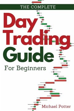 The Complete Day Trading Guide for Beginners - White, John