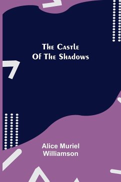 The Castle Of The Shadows - Muriel Williamson, Alice