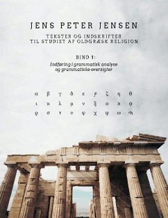 Tekster og indskrifter til studiet af oldgræsk religion - Jensen, Jens Peter