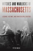 Witches and Warlocks of Massachusetts (eBook, ePUB)