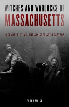Witches and Warlocks of Massachusetts (eBook, ePUB) Cover Witches and Warlocks of Massachusetts (eBook, ePUB)