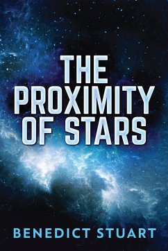 The Proximity Of Stars - Stuart, Benedict