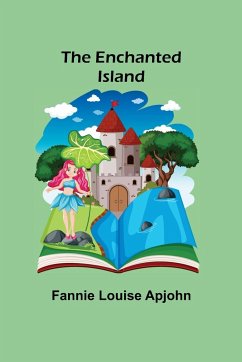 The Enchanted Island - Louise Apjohn, Fannie