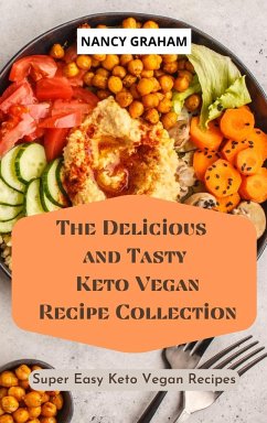 The Delicious and Tasty Keto Vegan Recipe Collection - Graham, Nancy