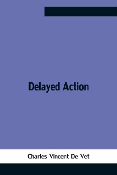 Delayed Action - Vincent de, Charles