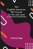 The English-American, His Travail By Sea And Land