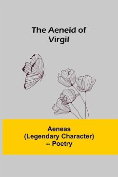 The Aeneid Of Virgil - Aeneas